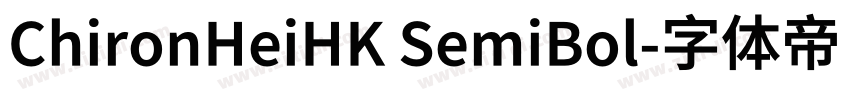 ChironHeiHK SemiBol字体转换